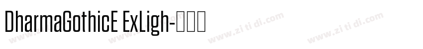 DharmaGothicE ExLigh字体转换